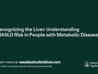 Recognizing the Liver: Understanding MASLD Risk in People with Metabolic Diseas…
