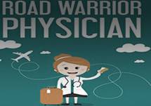 Road Warrior Physician: A How-to Guide for Locum Tenens