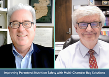 Improving Parenteral Nutrition Safety with Multi-Chamber Bag Solutions