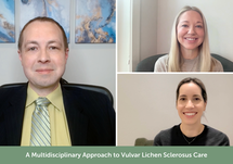 A Multidisciplinary Approach to Vulvar Lichen Sclerosus Care