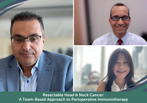 Resectable Head & Neck Cancer: A Team-Based Approach to Perioperative Immunotherapy