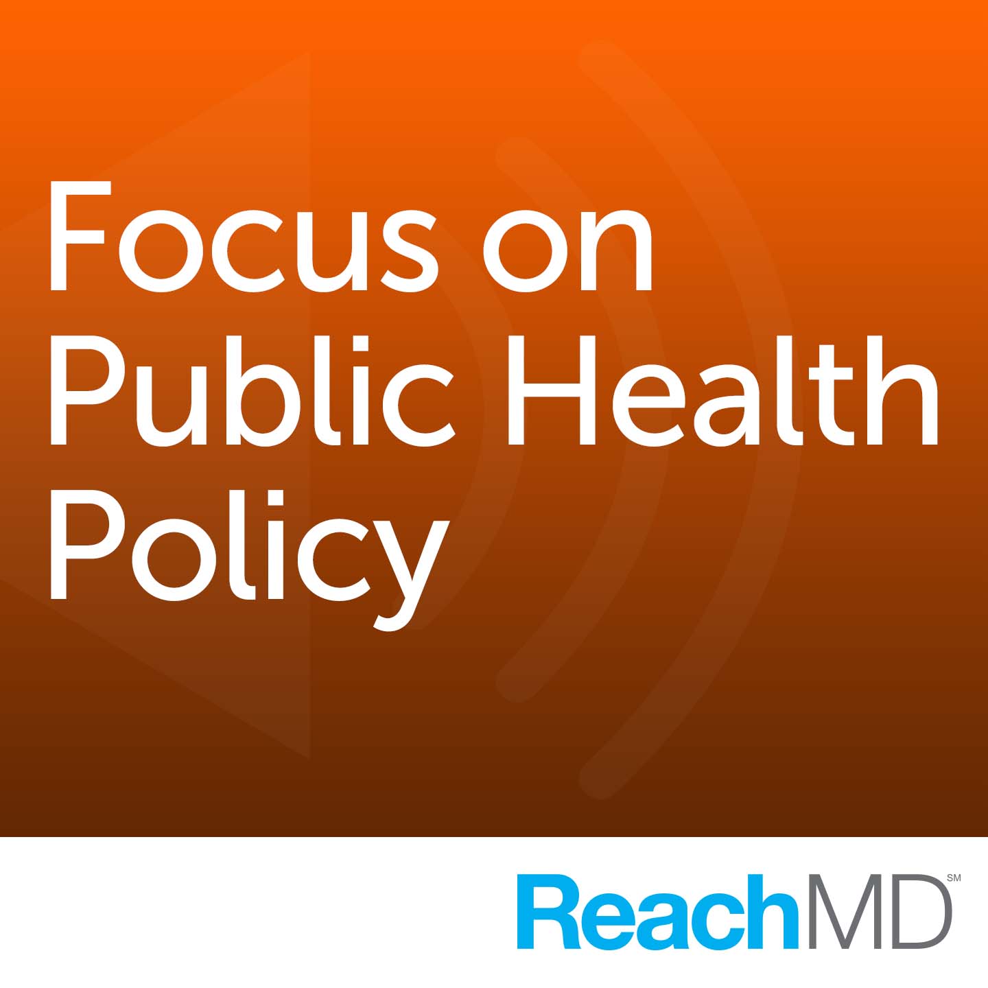 Focus on Public Health Policy