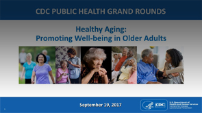 Medical Program: Healthy Aging: Promoting Well-being in Older Adults